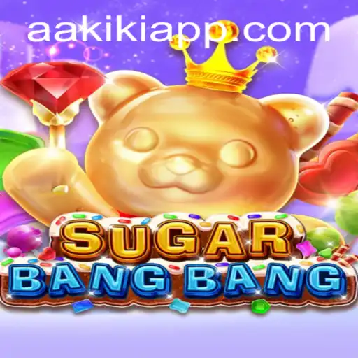 Exploring the Thrills of SUGARBANGBANG: A Colorful Adventure Powered by AAKiKi.COM